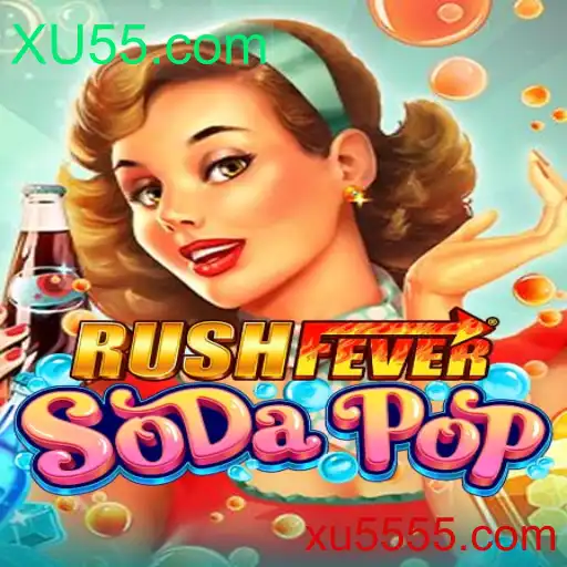 Explorando o Universo de RushFeverSodaPop e Sua Conexão com XU55.com