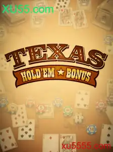Descubra o Empolgante Jogo de Cartas Texas Hold'em Bonus no XU55.com